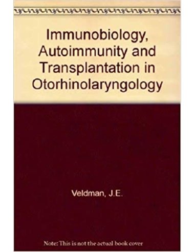Immunobiology autoimmunity transplantation in otorhinolaryngology