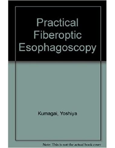 Practical fiberoptic esophagoscopy