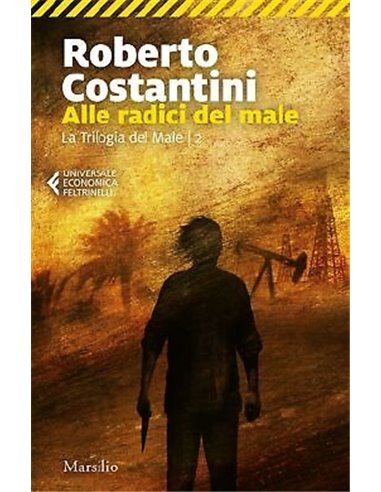 Alle radici del male La Trilogia del male vol.2