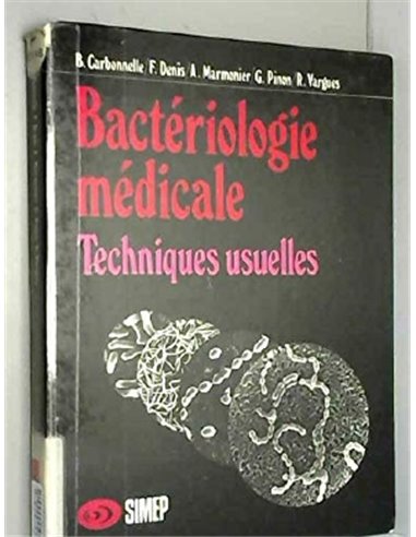 Bacteriologie medicale techniques usuelles
