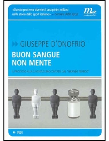 Buon sangue non mente il processo alla Juventus
