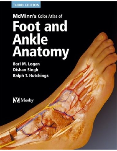Colour atlas of Foot and ankle anatomy (McMinn's)