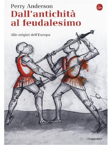Dall'antichità al feudalismo alle orgini dell'Europa
