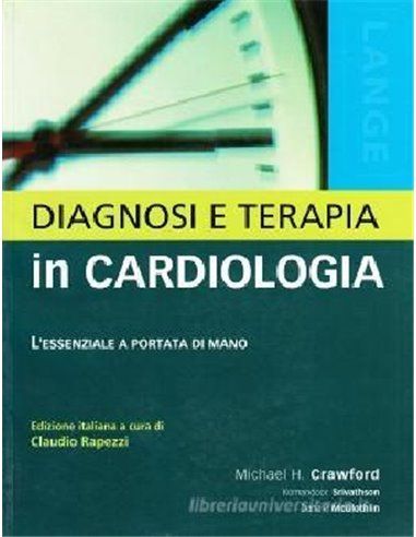 Diagnosi e terapia in cardiologia L’essenziale a portata di mano