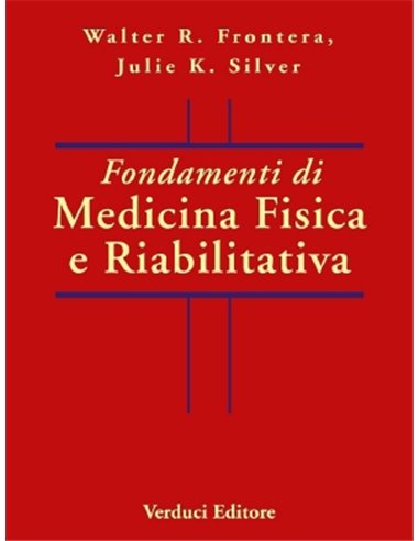 Fondamenti di medicina fisica e riabilitativa