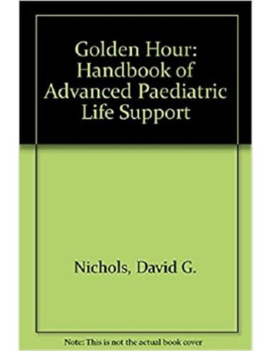 Golden hour the handbook the advances pediatric life support