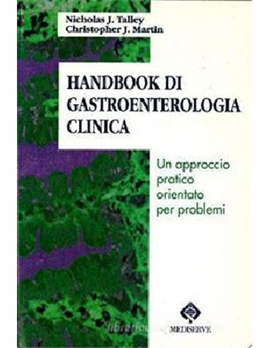 Handbook di gastroenterologia clinica un approccio patico