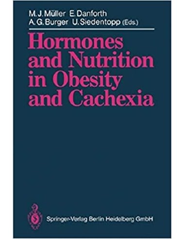 Hormones and nutrition in obesity and cachexia