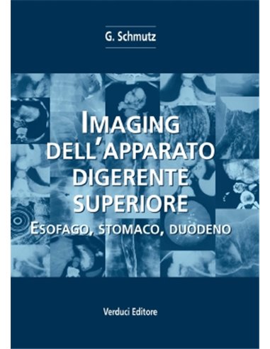 Imaging dell'Apparato digerente superiore esofago stomaco duodeno