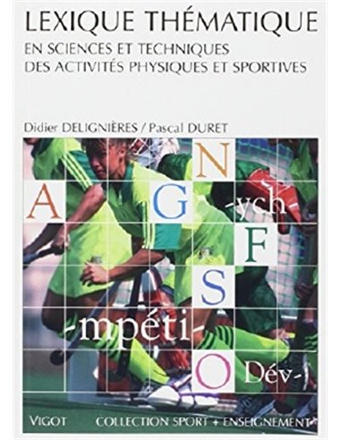 Lexique thematique en sciences et techniques des activites physiques sporti