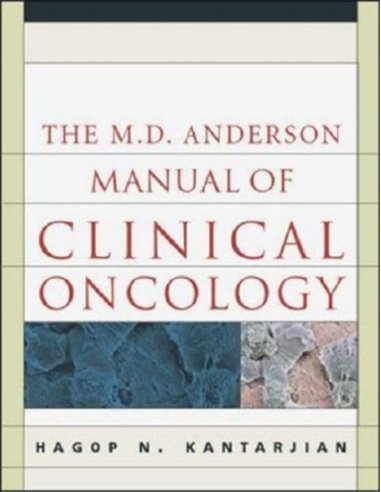 Manual of Medical Oncology (the MD Anderson)