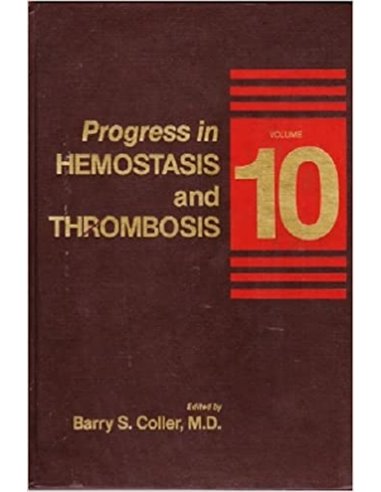 Progress in hemostasis and thrombosis 10