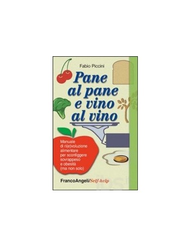 Pane al pane e vino al vino Manuale...