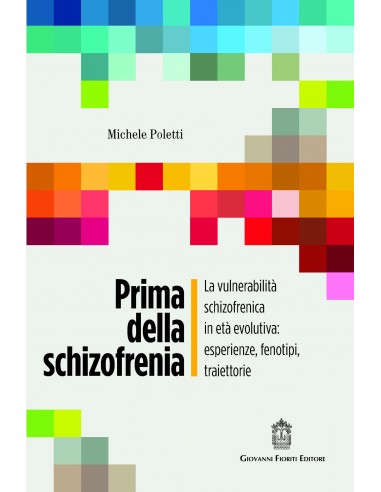 Prima della schizofrenia. La...