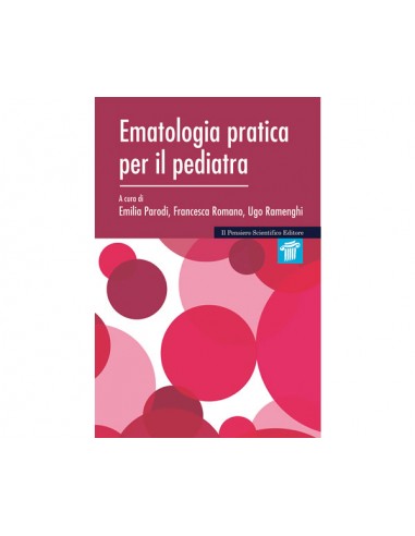 Ematologia pratica per il pediatra...