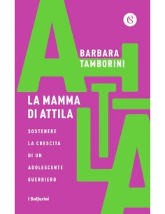 La mamma di Attila....