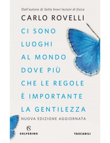 Ci sono luoghi al mondo dove più che...