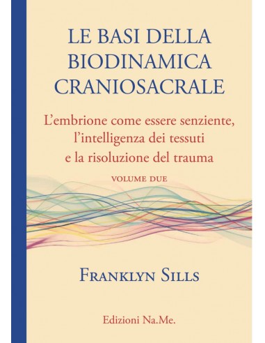Basi della Biodinamica Craniosacrale...