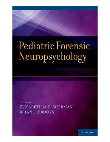 Pediatric Forensic Neuropsychology...