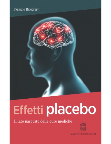 Effetti Placebo il lato nascosto...