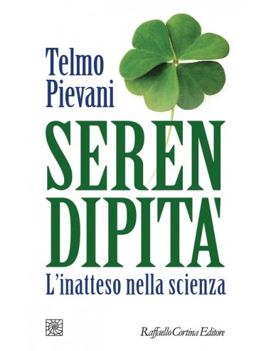 Serendipità L’inatteso nella scienza...