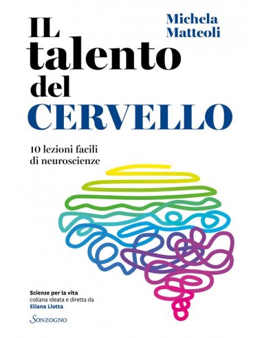 Il talento del cervello 10 lezioni...