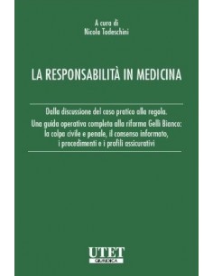 Responsabilità in medicina...