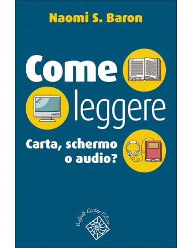 Come leggere Carta, schermo o audio?...