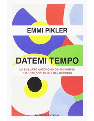 Datemi tempo Lo sviluppo autonomo dei...