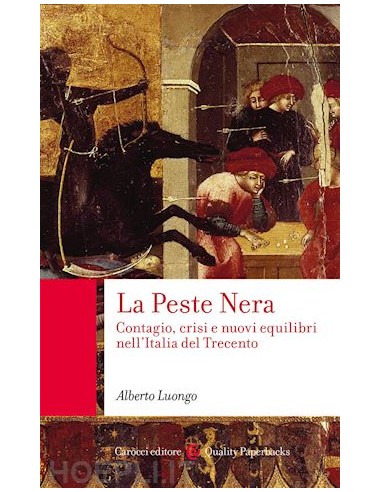 Peste nera Contagio, crisi e nuovi...