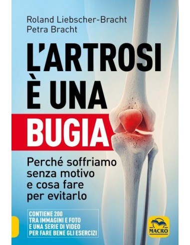 Artrosi è una bugia. perché soffriamo...
