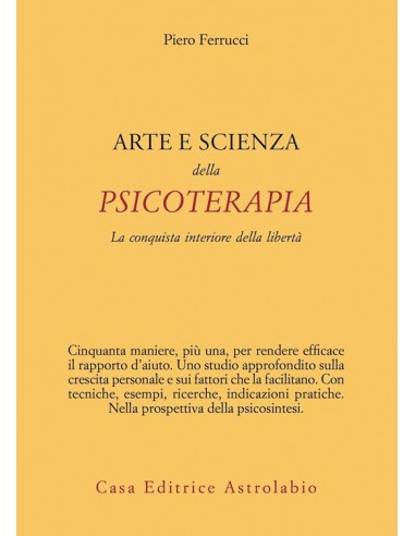 Arte e scienza della psicoterapia. la...