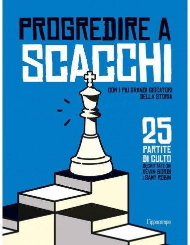 Progredire a scacchi. Con i più...