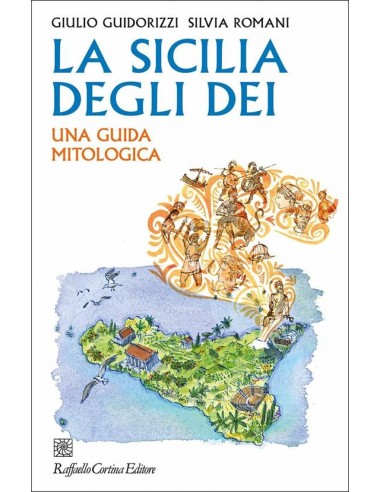 La Sicilia degli dei 	Una guida...