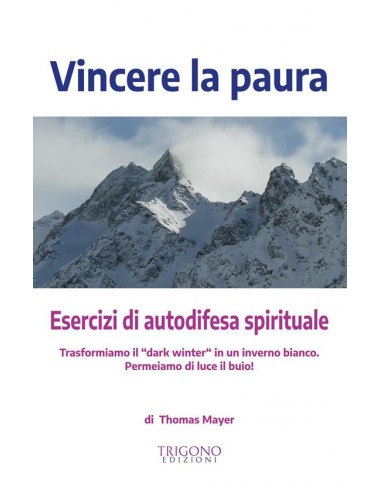 Vincere la paura. esercizi di...