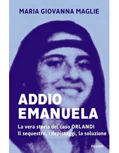 Addio Emanuela. La vera...