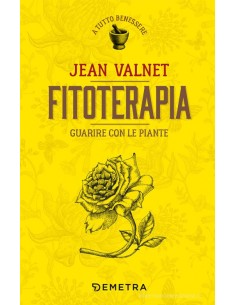 Fitoterapia Guarire con le...