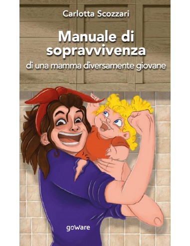 Manuale di sopravvivenza di una mamma...