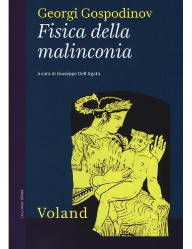 Fisica della malinconia 1/e 2013