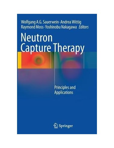 Neutron Capture Therapy Principles...