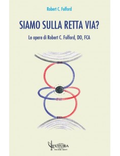 Siamo sulla retta via ? Le...
