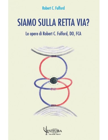 Siamo sulla retta via ? Le opere di...