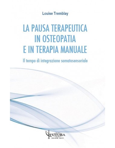 La pausa terapeutica in osteopatia e...