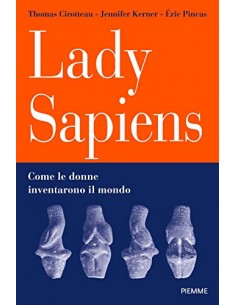 Lady Sapiens Come le donne...