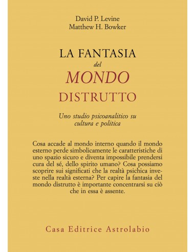 La fantasia del mondo distrutto. Uno...