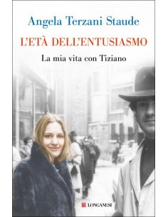 Età dell entusiasmo. La mia...