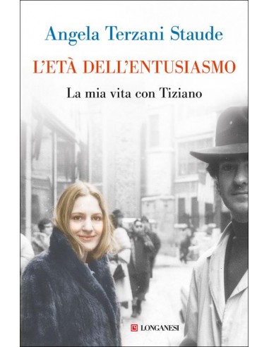 Età dell entusiasmo. La mia vita con...