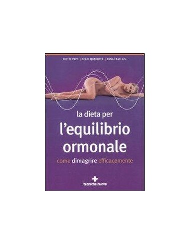 Dieta per l'equilibrio ormonale (La)