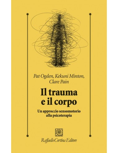 Trauma e il corpo Un approccio...