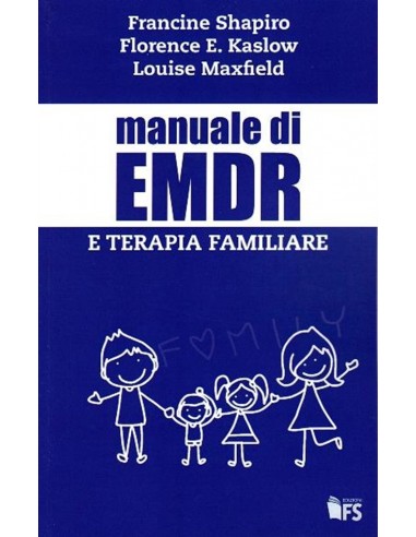 Manuale di EMDR e terapia familiare...